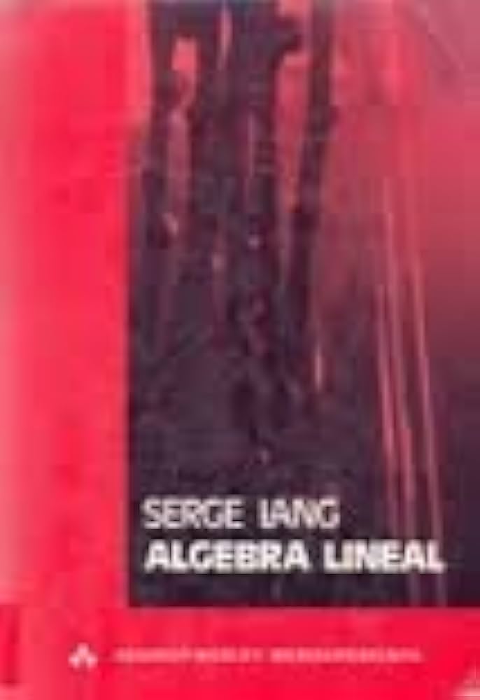 Amazon.com: Algebra Lineal: 9789686630237: Lang, Serge: Libros